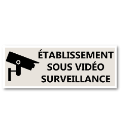 Affiche obligatoire - Etablissement sous vidéosurveillance - A4